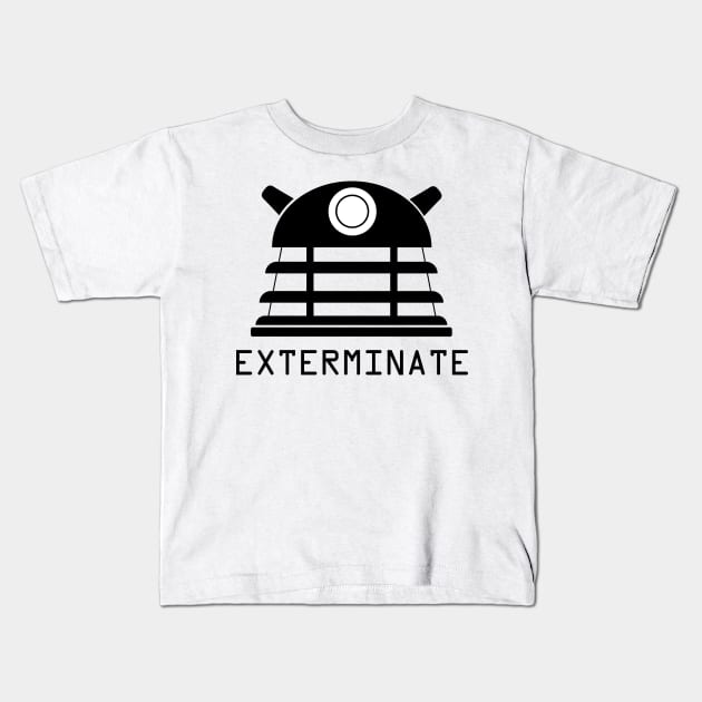 EXTERMINATE!! Dalek Quote Kids T-Shirt by luka1